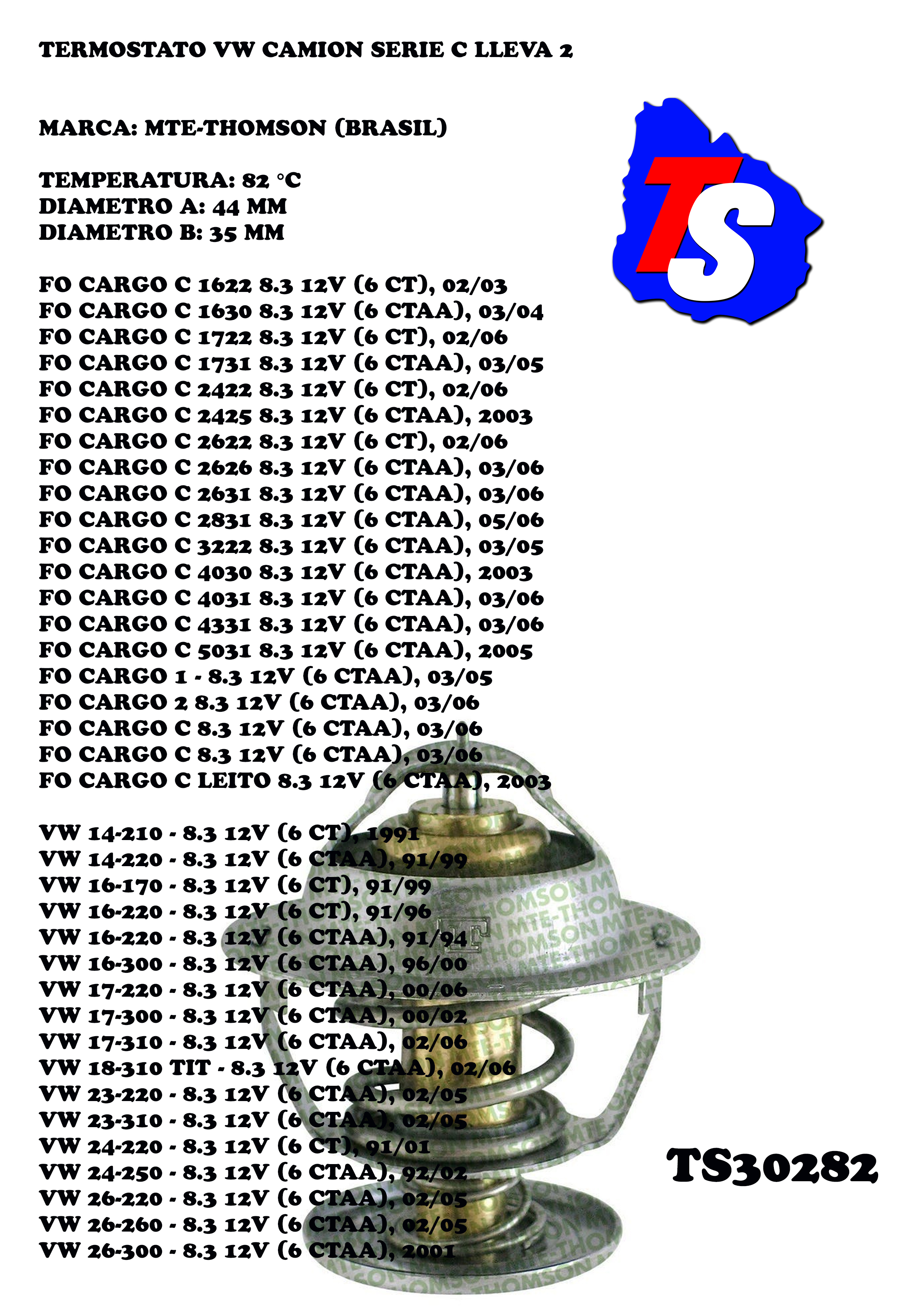 TERMOSTATO FORD CARGO / VW 8.3                                                                                                                        